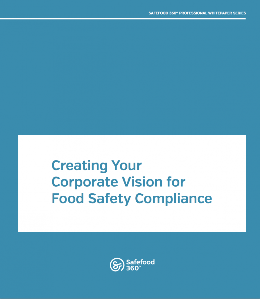 Creating your corporate vision for food safety compliance