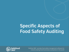 Specific Aspects of Food Safety Auditing