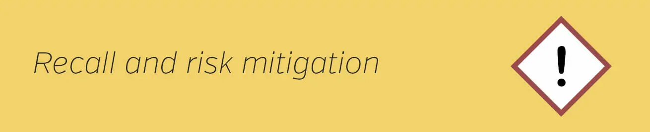 Recall & risk mitigation