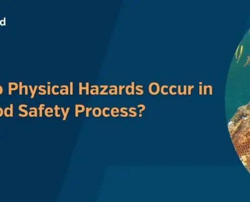 How do Physical Hazards Occur in the Food Safety Process? 9 How do Physical Hazards Occur in the Food Safety Process 1