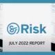 RISK Jul 2022 report